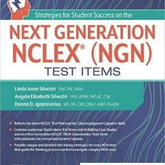 Pdf free^^ Strategies for Student Success on the Next Generation NCLEX® (NGN) Test Items [DOWNLOADPD