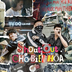 Shout out cho Biên Hoà | BK ft. (Paoo - Xanh) |