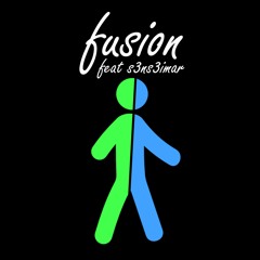 FUSION ft. S3ns3imar