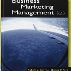 READ EBOOK EPUB KINDLE PDF Business Marketing Management: B2B by  Michael D. Hutt &