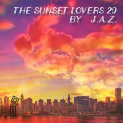 The Sunset Lovers #29 with J.A.Z.