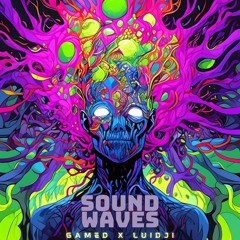 Gamed X Luidji - SOUNDWAVES