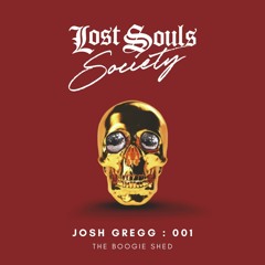 Lost Souls Society 001 : Josh Gregg