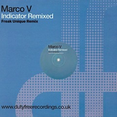 Marco V - Indicator (Freak Unique Remix) *FREE DOWNLOAD*