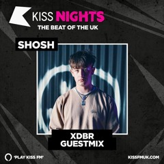 XDBR - KISS FM GUEST MIX [17/8/24]