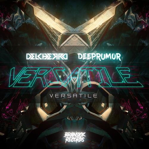 Delcherro X Deeprumor - Versatile [Free Download]