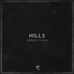 Adrien Toma - Hills [MG023]
