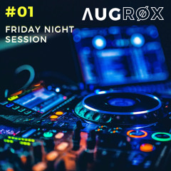 Friday Night Session #01