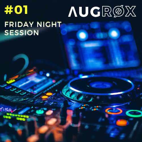 Friday Night Session #01
