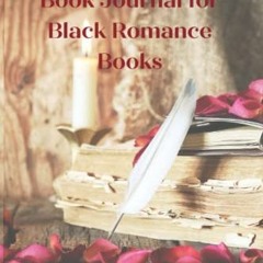 @* Book Journal for Black Romance Books @Textbook*