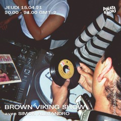 brown viking show #3 / 15.04.21