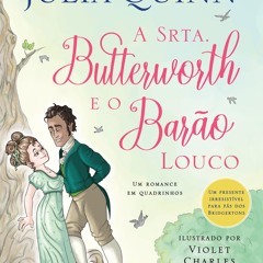 [Read] Online A Srta. Butterworth e o Barão Louco BY : Julia Quinn & Violet Charles