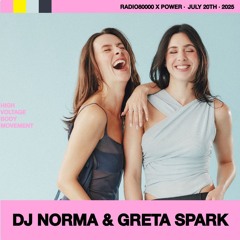 Power Takeover w/ DJ Norma b2b Greta Spark (20/07/25)