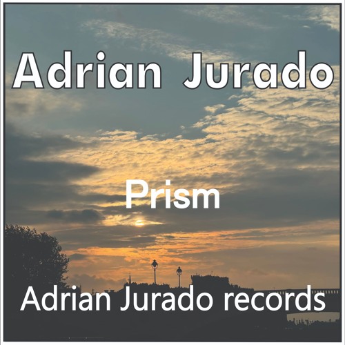 Adrian Jurado-Prism (Adrian Jurado)     ¨ Free Download ¨