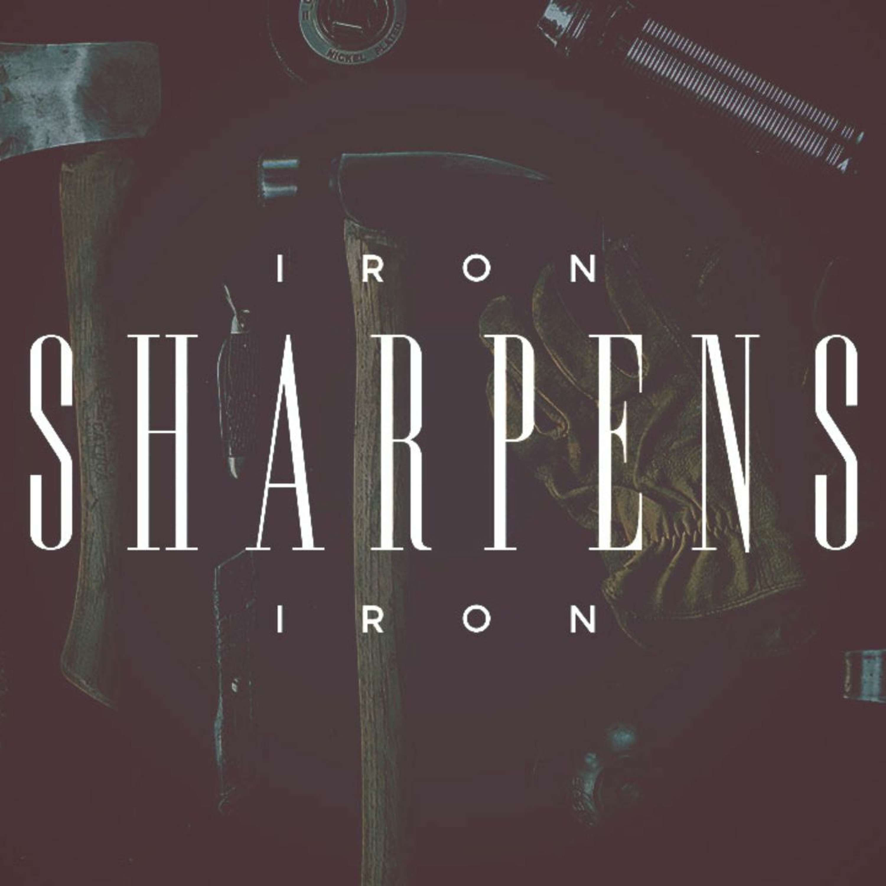 Iron Sharpens Iron: Our Greatest Friend episode artwork