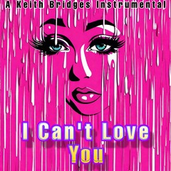 I Can't Love You Instrumental