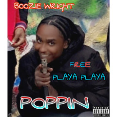 BOOZIE X PLAYA - POPPIN #FREE PLAYA