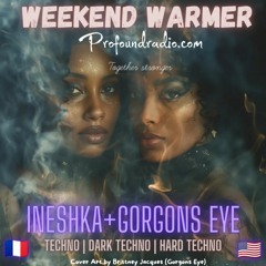 Ineshka & Gorgons Eye Profound Radio b2b [Smoke & Mirrors]