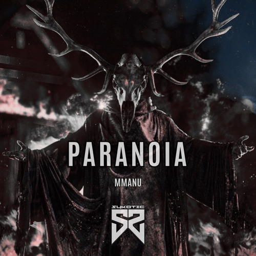 [FREE DL] MMANU - PARANOIA [SYKTRAX02]