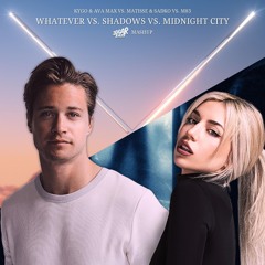 Whatever Vs. Shadows Vs. Midnight City (3DGARFAST MASHUP)