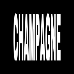 CHAMPAGNE