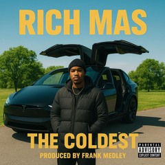 Rich Mas Prod. Frank Medley
