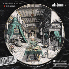 Yvy Realkiller - ALCHIMIE ft MRKing