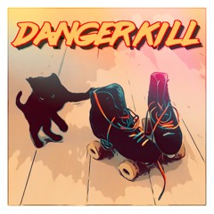 Danger Kill ft. Honeyblood
