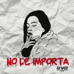 Natsi - No le importa (@prod. Cobra)