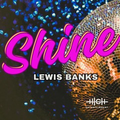 SHINE (The Dance Mix) Lewis Banks