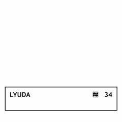 Lyuda — VOLNA Podcast 34