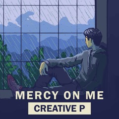 Mercy On Me (Prod. GC Beats)