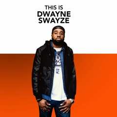 This Is Dwayne Swayze