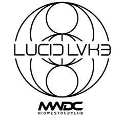 Midwest Dubclub Presents: LUCID LVK3 (S02E05)