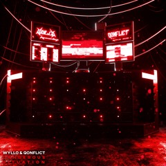 WYLLO & QONFLICT - DANGEROUS SITUATION