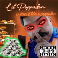 Lil Poppadom - Wrap It Like A Poppadom