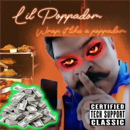 Lil Poppadom - Wrap It Like A Poppadom