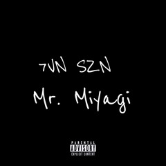 7VN SZN - Mr. Miyagi