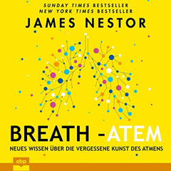 free KINDLE ☑️ Breath - Atem: Neues Wissen über die vergessene Kunst des Atmens by  J