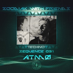 Zoodiak With Friends - Sequence 51 by ATMØ