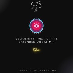 Geolier - I P’ ME, TU P’ TE | Tyban | Extended Vocal Mix