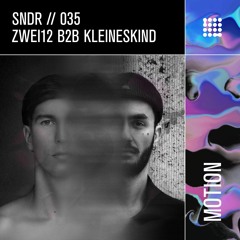 SNDR 035 // Zwei12 B2B Kleineskind