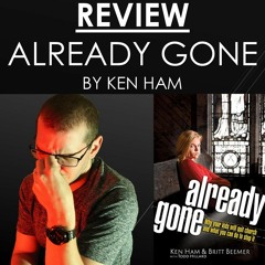 Review - Already Gone By Ken Ham