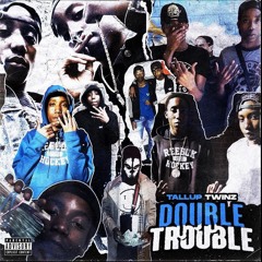 Tallup twinz-Take a trip up in my world