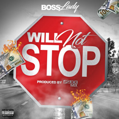 BossLady - Will Not Stop [SLIC