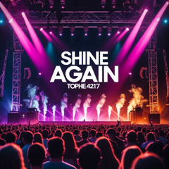 🎧Shine Again💥