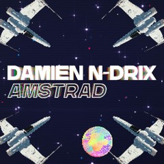 Damien N-Drix - Amstrad (Original Mix)