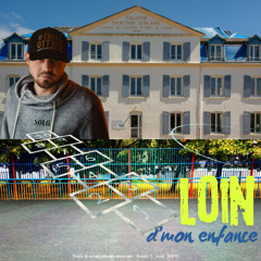 Loin d'Mon enfance
