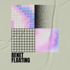 Benet - Floating