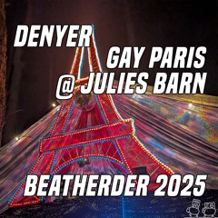 DENYER @ Gay Paris - Beatherder 2025